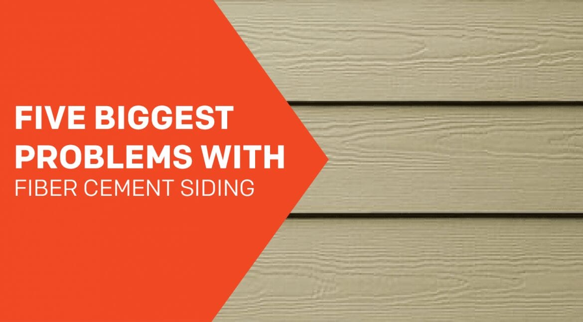 The 5 Biggest Problems With Fiber Cement Siding